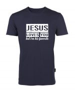 Jesus loves you but I'm his favorite - Bio-Shirt Männer rundhals