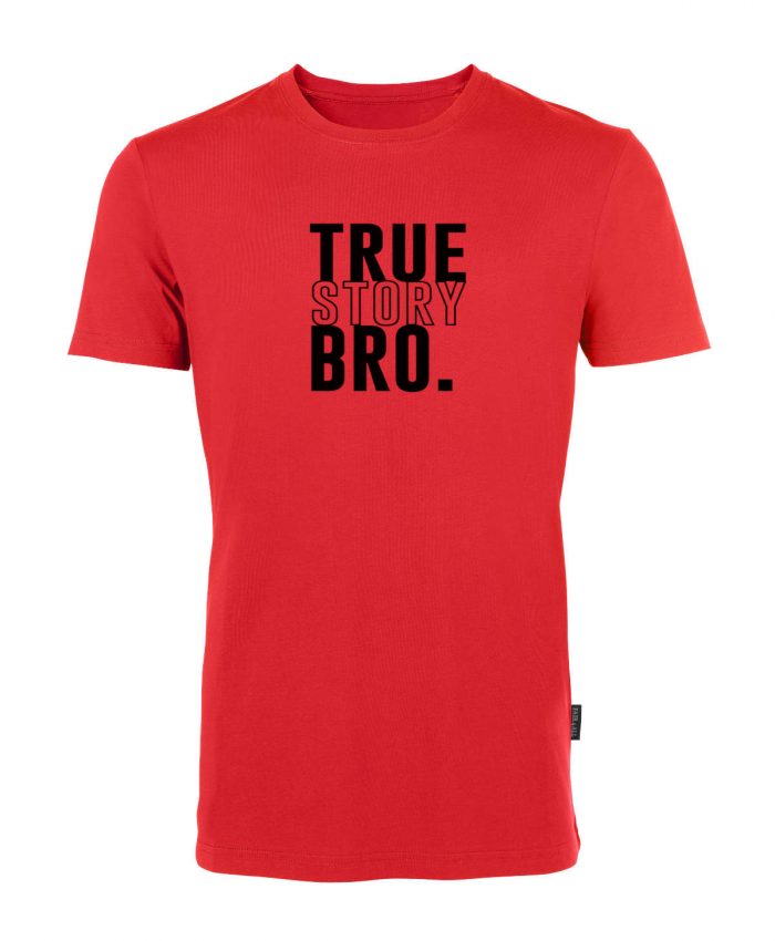 True Story Bro - Bio-Shirt Männer rundhals – Bild 2