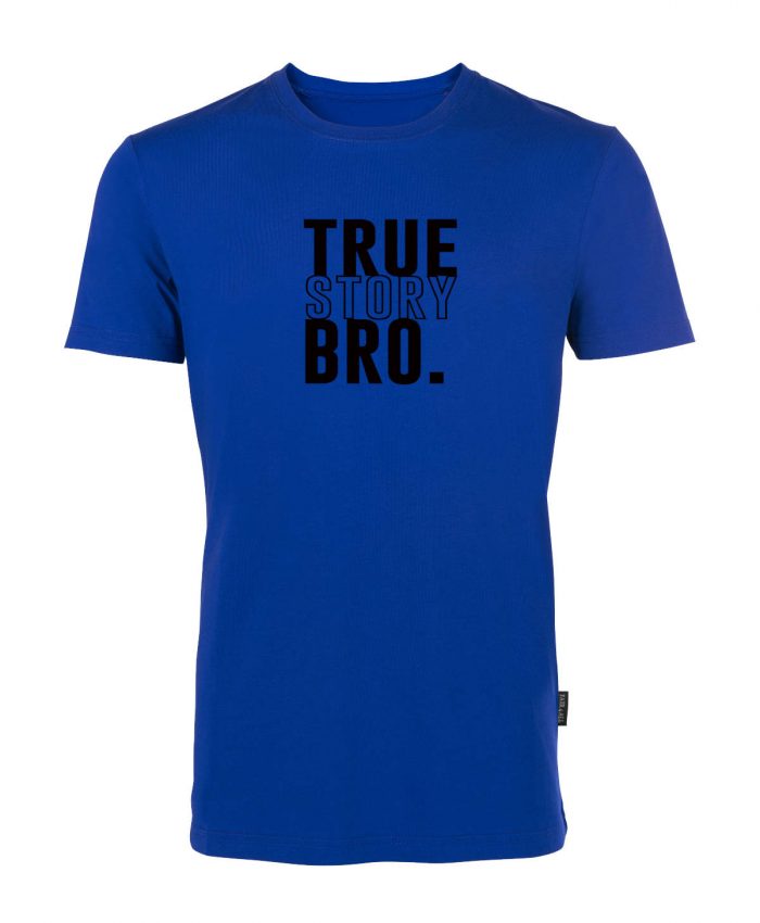 True Story Bro - Bio-Shirt Männer rundhals – Bild 3