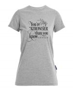 You’re Stronger than You Know – Bio-Shirt Frauen rundhals