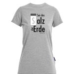 Salz der Erde - Matthäus 5, 13 - Bio-Shirt Frauen rundhals