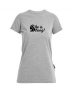 She is strong - Bio-Shirt Frauen rundhals