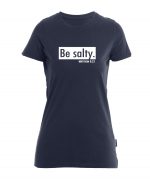 Be salty - Bio-Shirt Frauen rundhals