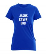 Jesus saves Bro - Bio-Shirt Frauen rundhals – Bild 4