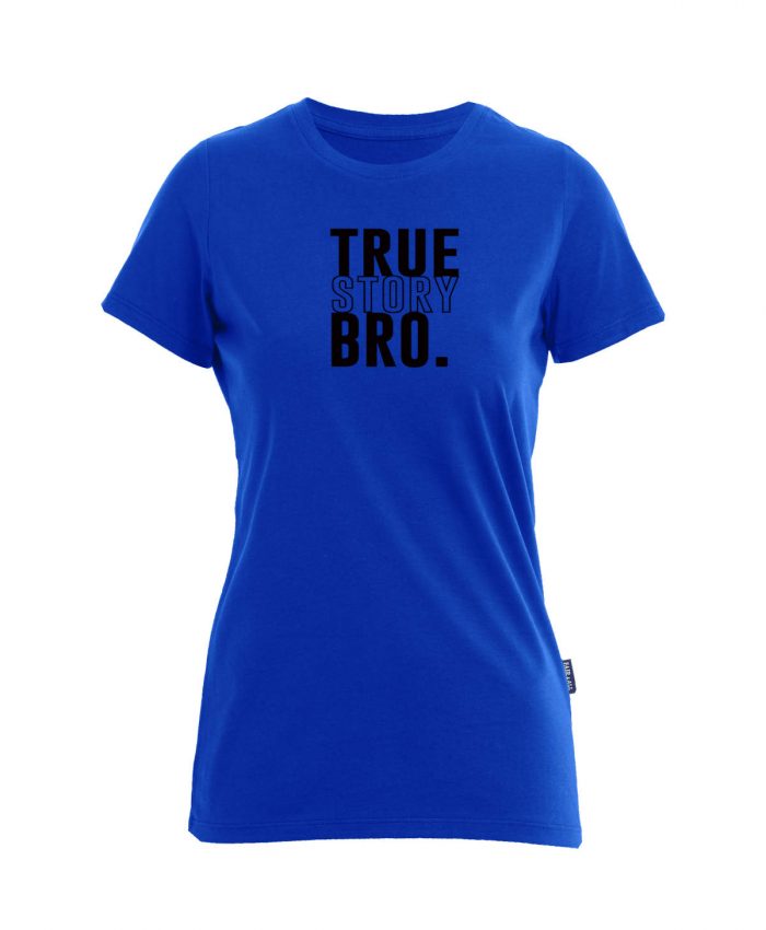 True Story Bro - Bio-Shirt Frauen rundhals – Bild 3