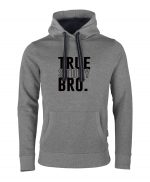 True Story Bro – Hoodie Unisex