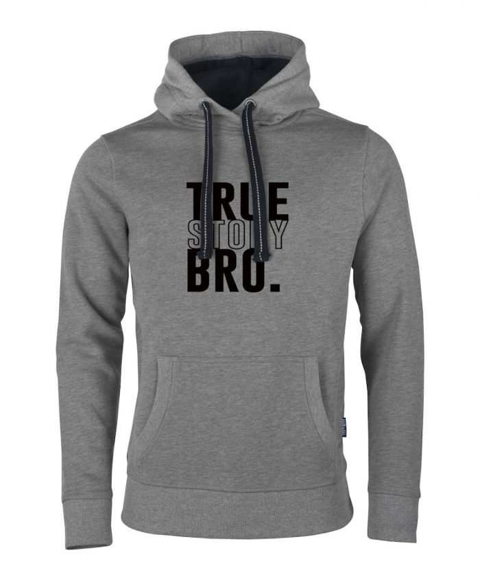 True Story Bro – Hoodie Unisex – Bild 1