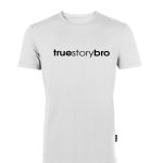 True Story Bro - Bio-Shirt Männer rundhals