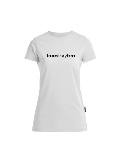 True Story Bro - Bio-Shirt Frauen rundhals